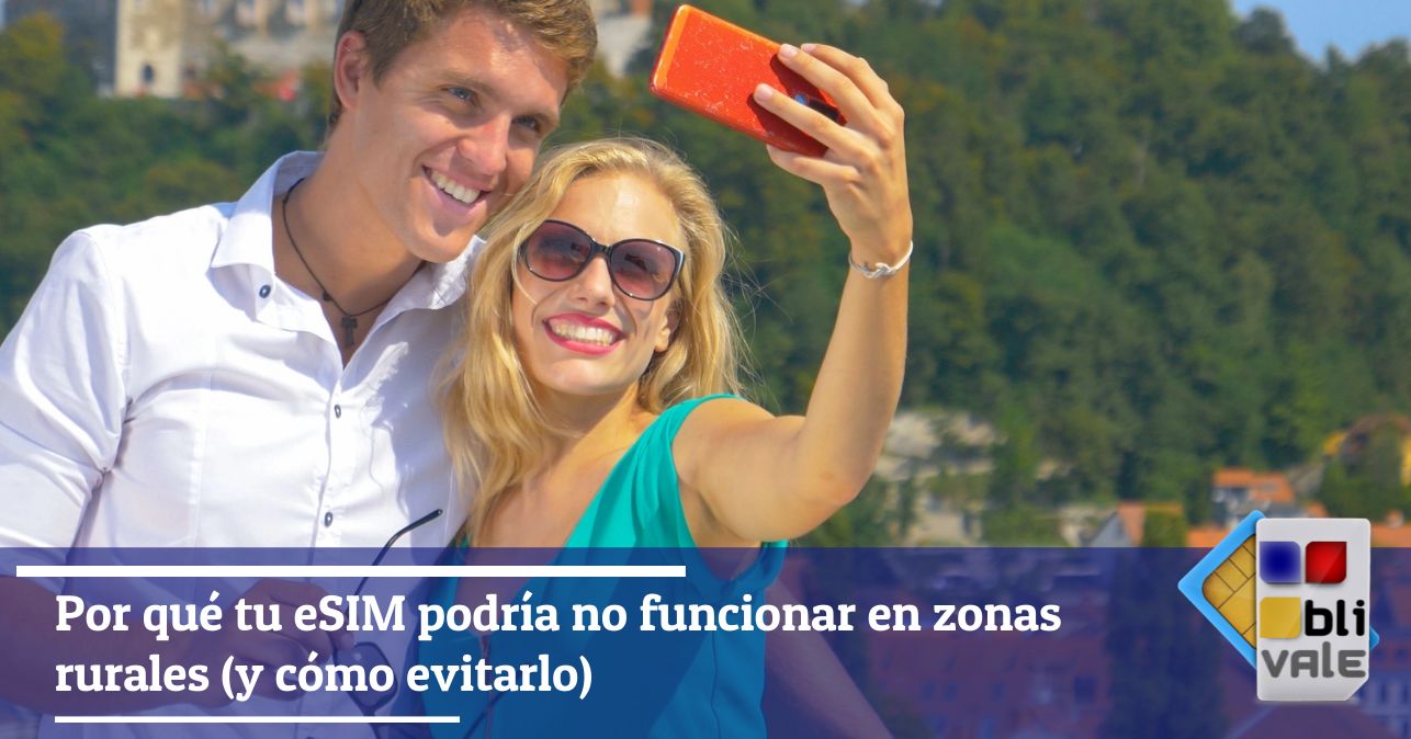 blivale_image_es_Por qué tu eSIM podría no funcionar en zonas rurales_643x337 BLIVALE Blog: Guides and tips for worry-free travel